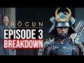 Shogun Episode 3 Breakdown | &quot;Tomorrow is Tomorow&quot; Recap &amp; Review