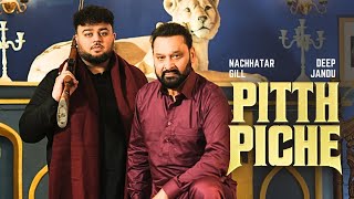Download Lagu Pitth Piche (Full Video):NachhatarGill |Deep Jandu |LEGENDS |Latest PunjabiSongs 2026 MP3