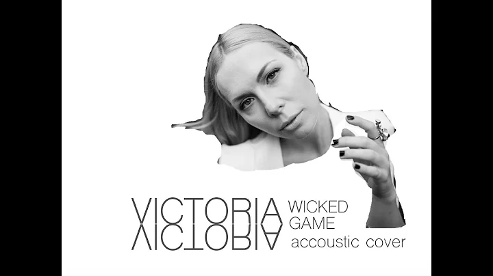 Wicked Game (cover) - Victoria Benesch & Georg Ste...
