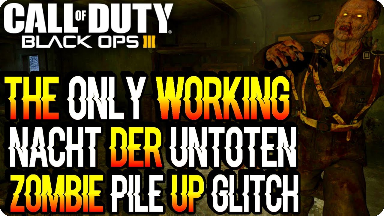 Bo3 Zombie Glitches The Only Working Nacht Der Untoten Glitch Black Ops 3 Glitches Youtube