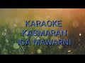 karaoke KASMARAN IGA MAWARNI