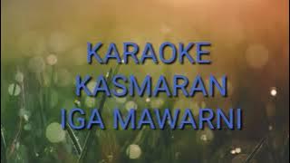 karaoke KASMARAN IGA MAWARNI