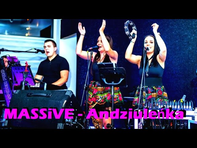 Zespół MASSiVE - Andziuleńka 2022