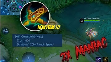 I tried the new item Swift Crossbow and i got 2 Maniacs | Mlbb