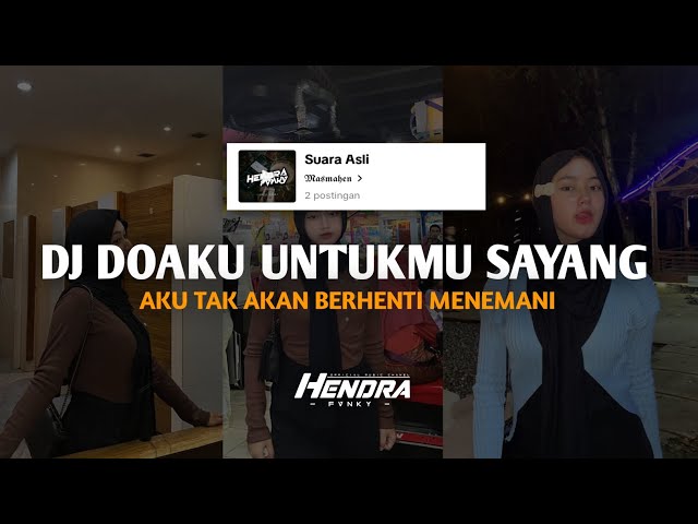 DJ DOAKU UNTUKMU SAYANG || aku tak akan berhenti menemani dan menyayangimu~ TIDAK FIRAL TIKTOD🗿 class=