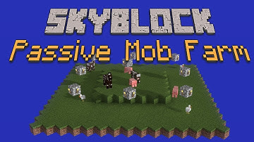 How to Make a Passive Mob Farm in Skyblock