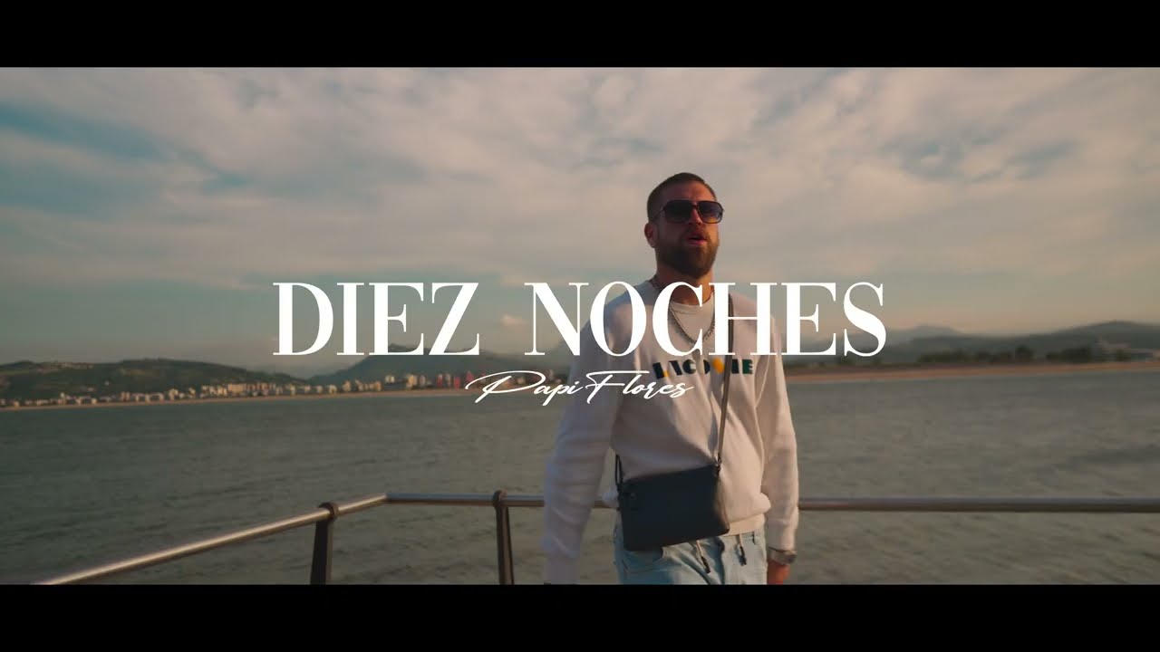 DIEZ NOCHES - PAPI FLORES prod. KLAZZ MUSIC (Videoclip Oficial)