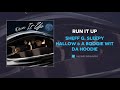 Sheff G, Sleepy Hallow & A Boogie Wit Da Hoodie - Run It Up (AUDIO)