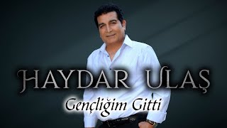 Haydar Ulaş - Gençliğim Gitti Official Music 2024