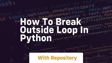 how to break outside loop in python