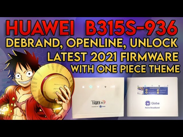 21 Latest Firmware Huawei 15s 936 Debrand Unlock Openline Tutorial Plus One Piece Theme Youtube