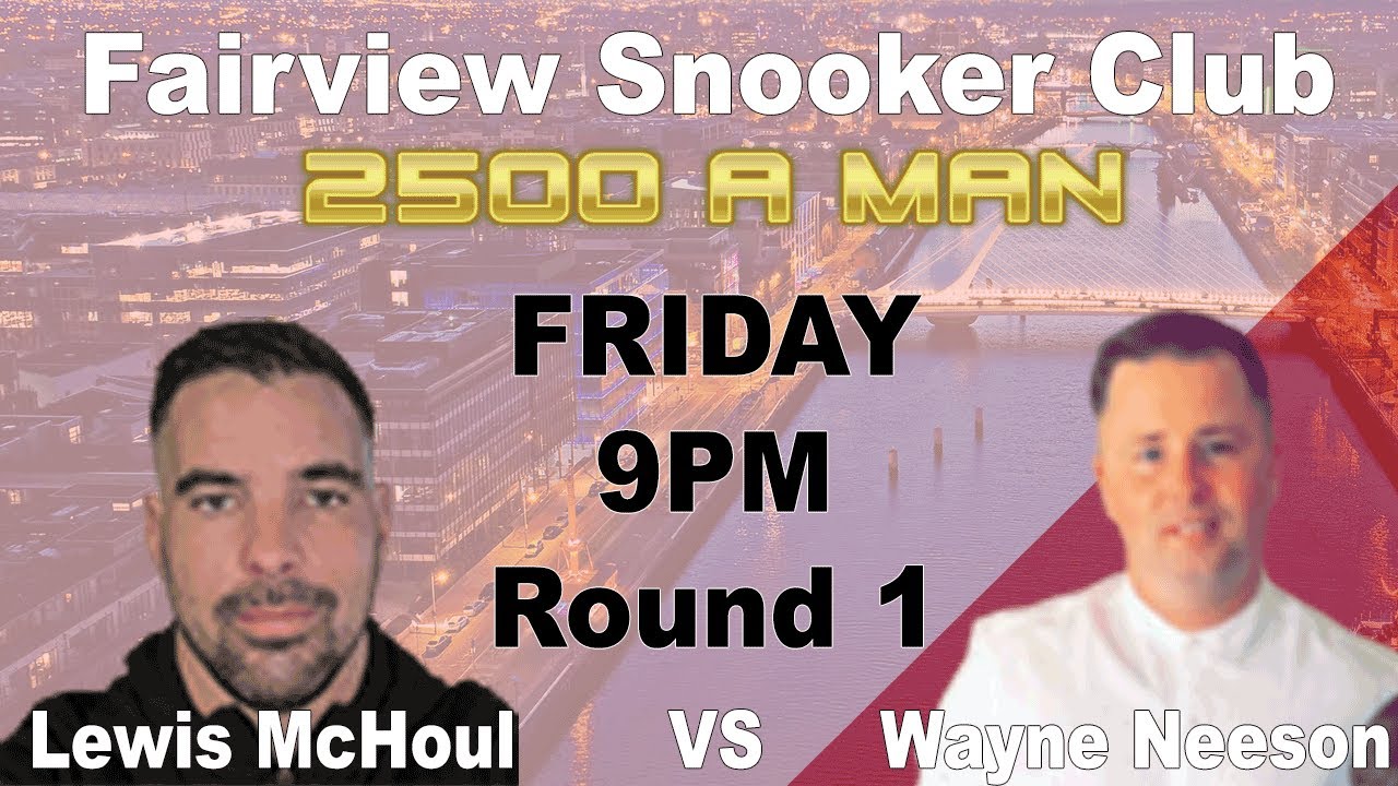 Lewis MCHOUL V Wayne NEESON - Last 16 - Blackball Pool - Fairview Snooker Club Dublin