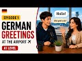 🇩🇪 First Day in Germany ✈️ | Easy German Greetings for Beginners (A1)