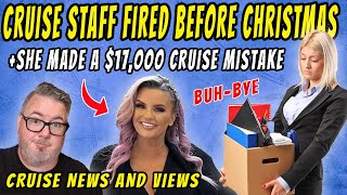 CRUISE NEWS - CRUISE LINE LETS WORKERS GO, $17,000 CRUISE MISTAKE,  MSC, JAPAN CRUISES and MORE