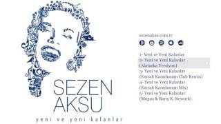 Sezen Aksu - Yeni ve Yeni Kalanlar (Alaturka Versiyon) Resimi