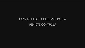 How to reset a bulb without a remote control?