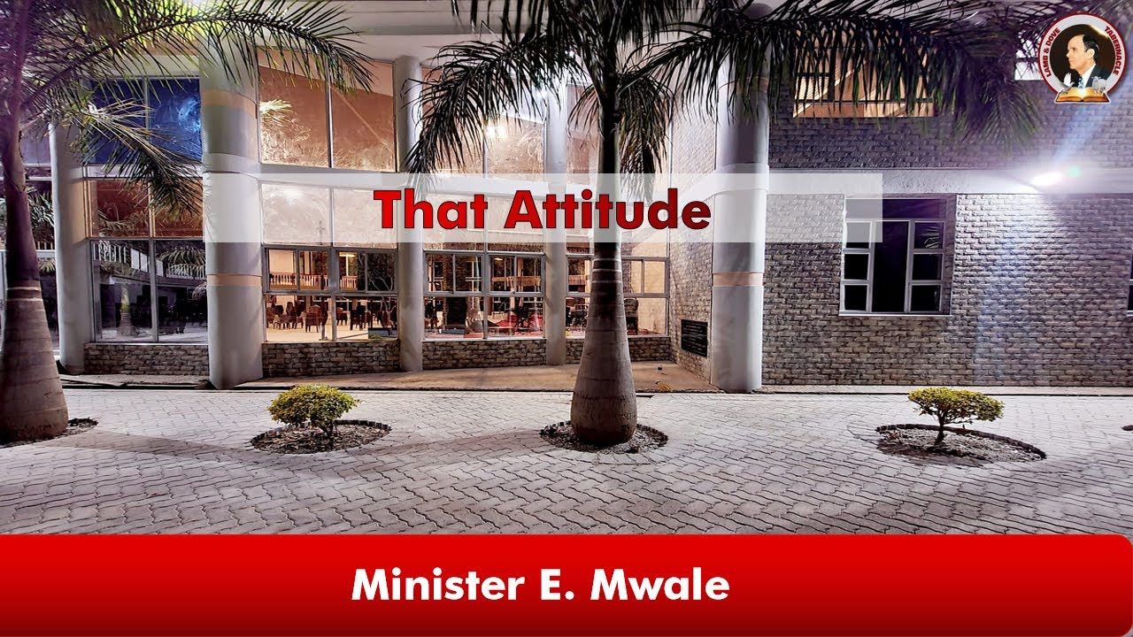 That Attitude | Minister E. Mwale | 04-01-2026