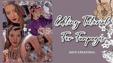 Editing Tutorial For Fanpages 💞 •||•Aditi Creations•||•🥀