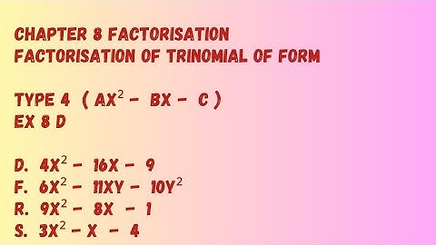 Chp 8 Factorisation. Ex 8D ( Sum d, f, r, s ). Class 8. Mathematics