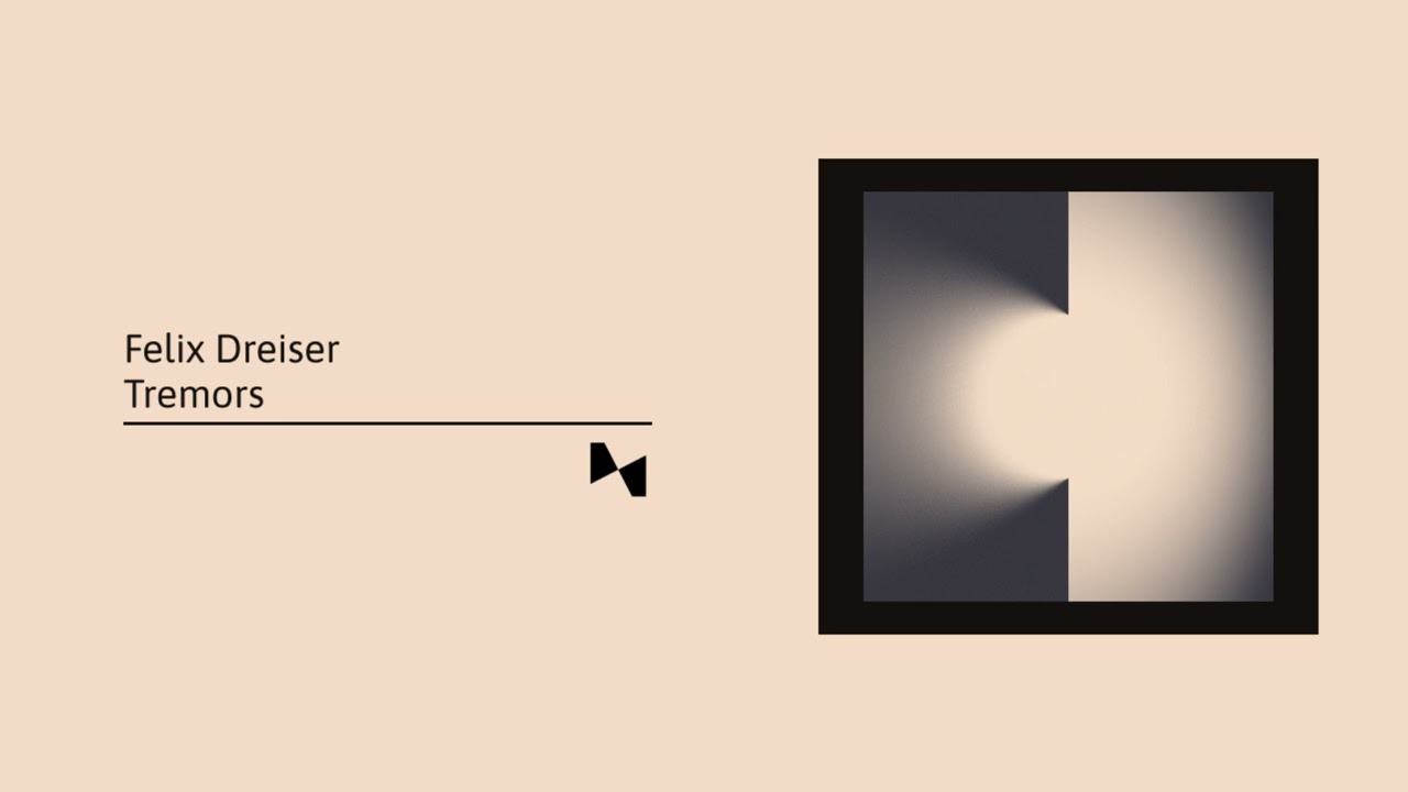Felix Dreiser - Tremors