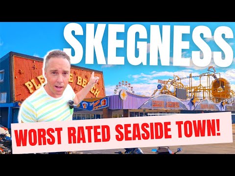 Worst Rated Seaside Resort In The Uk I Visit Skegness