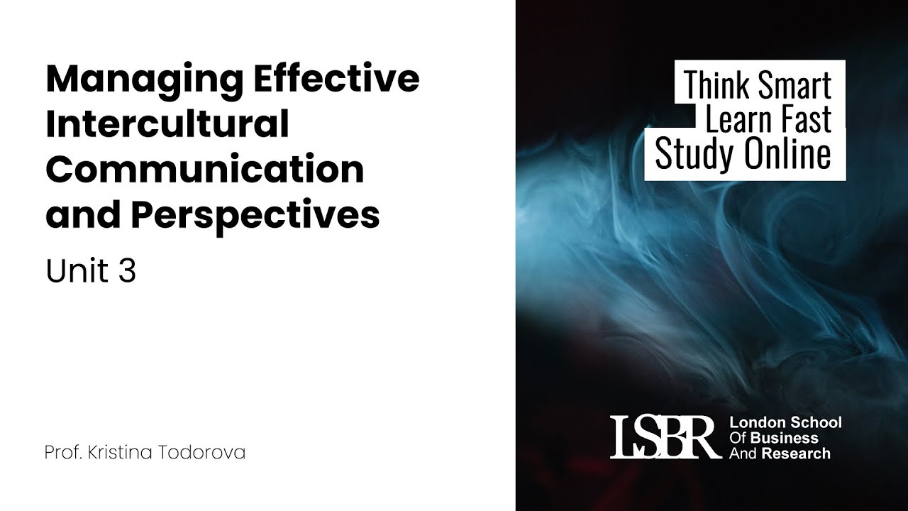 UNIT 3 Managing Effective Intercultural Communication and Perspectives ...