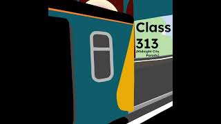 CLASS 313 - Read Description