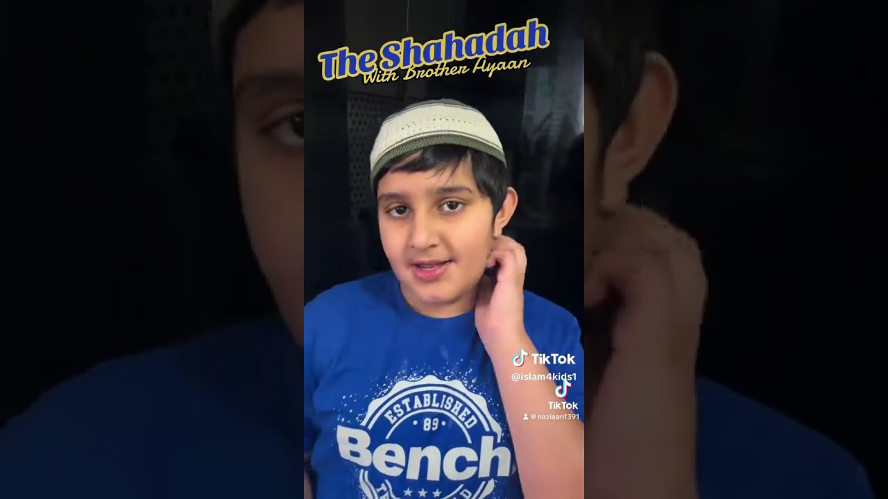The Shahada With Brother Ayaan For Kids Cute English Learning