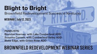 Blight to Bright - Brownfield Redevelopment Success in KY | Brownfield Redevelopment Webinar Series by CEDIK at the University of Kentucky 53 views 9 months ago 1 hour, 25 minutes