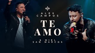 Te Amo  Alex Campos Ft. Miel San Marcos  Grabado en vivo en la Iglesia Champion Forest