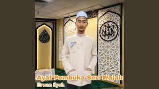 Ayat Pembuka Seri Wajah