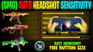 MP40 UPM MP5 AUTO HEADSHOT SENSITIVITY SETTING AND FIRE BUTTON SIZE IN FREE FIRE