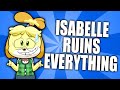 Isabelle ruins everything animal crossing parody