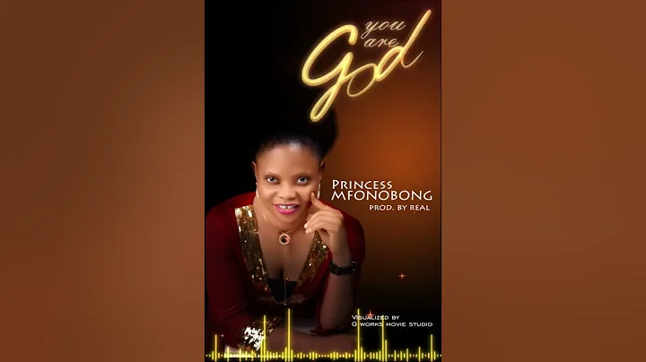 Princess Mfonobong - You Are God (Official Audio)