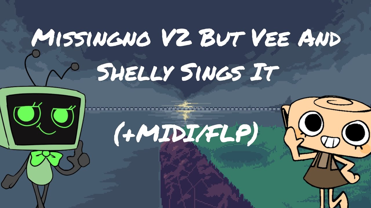 [+MIDI/FLP] Missingno V2 But Vee And Shelly Sings It || FNF Dandy's World Cover