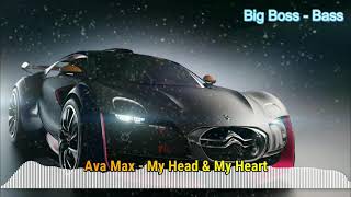 Ava Max - My Heas & My Heart (New Version)