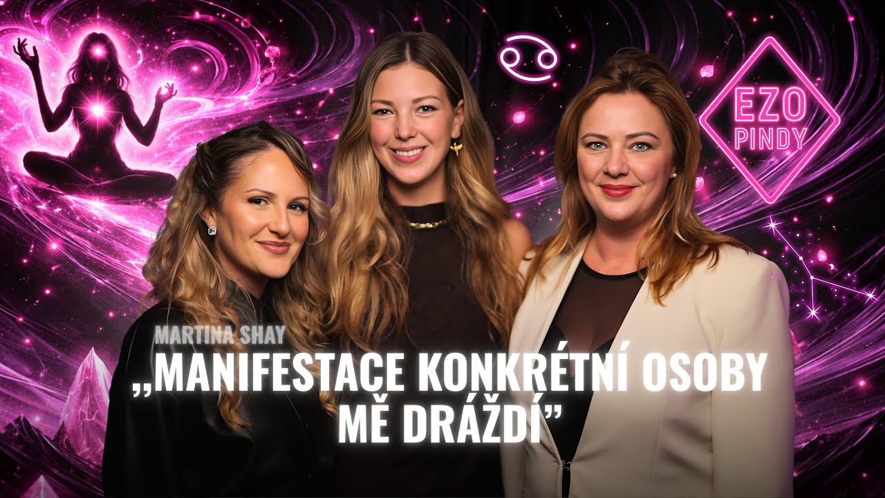 EZOPINDY #3 |Martina Shay: Manifestace konkrétní osoby mě dráždí!