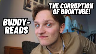 Buddy-reads and Booktube’s decline!