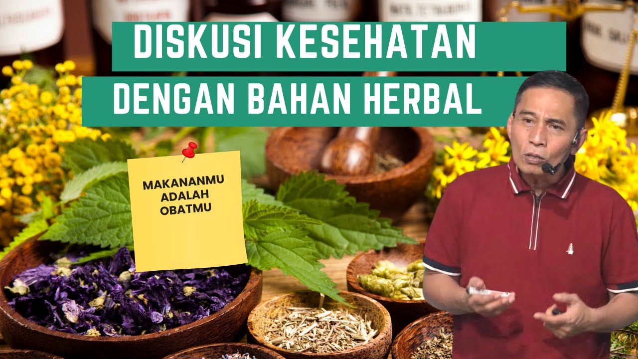 Diskusi Kesehatan Dengan Bahan Herbal