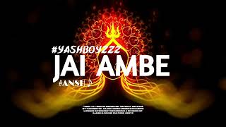 JAI AMBE : DJ YASHBOYZz || FULL AUDIO ( OFFICIAL RELEASE 2024 ).