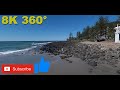 8K 360 VR Burleigh headland south of Surfers Paradise (Travel videos, ASMR/Music 4K/8K 360/VR180 3D)