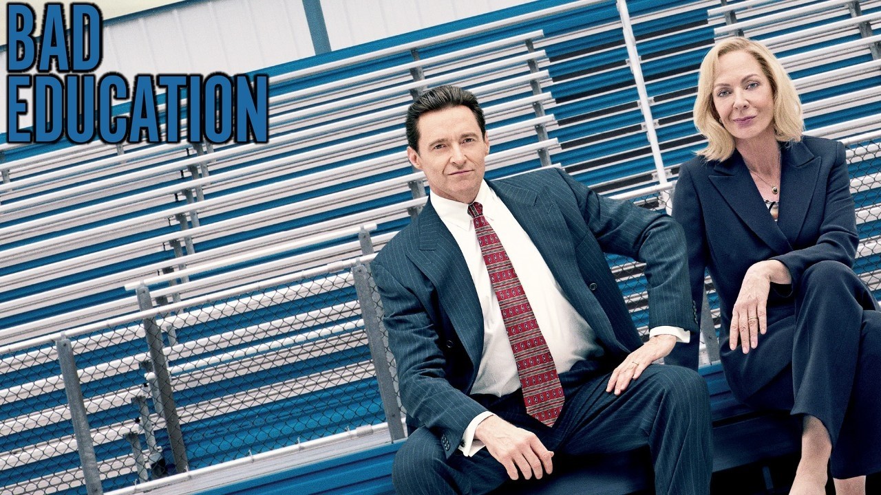 Bad Education 2019 Film | Hugh Jackman, Allison Janney, Geraldine Viswanathan, Ray Romano | Review