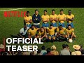 Brazil 70: The Third Star | Official Teaser | Netflix