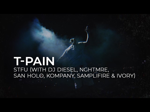 STFUT-Pain, DJ DIESEL, NGHTMRE, San Holo, Kompany, SampliFire & IVORY