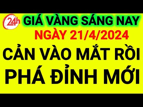 Giá vàng hôm nay ngày 21/4/2024-giá vàng 9999 hôm nay-giá vàng 9999-giá vàng-9999-24k-sjc-18k-10k