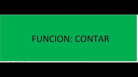FUNCION: CONTAR