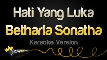 Betharia Sonatha - Hati Yang Luka (Karaoke Version)