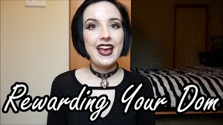How to Reward Your Dominant