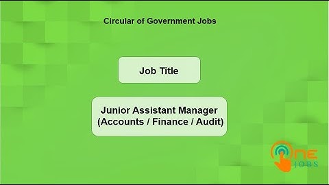 Junior Assistant Manager (Accounts / Finance / Audit)