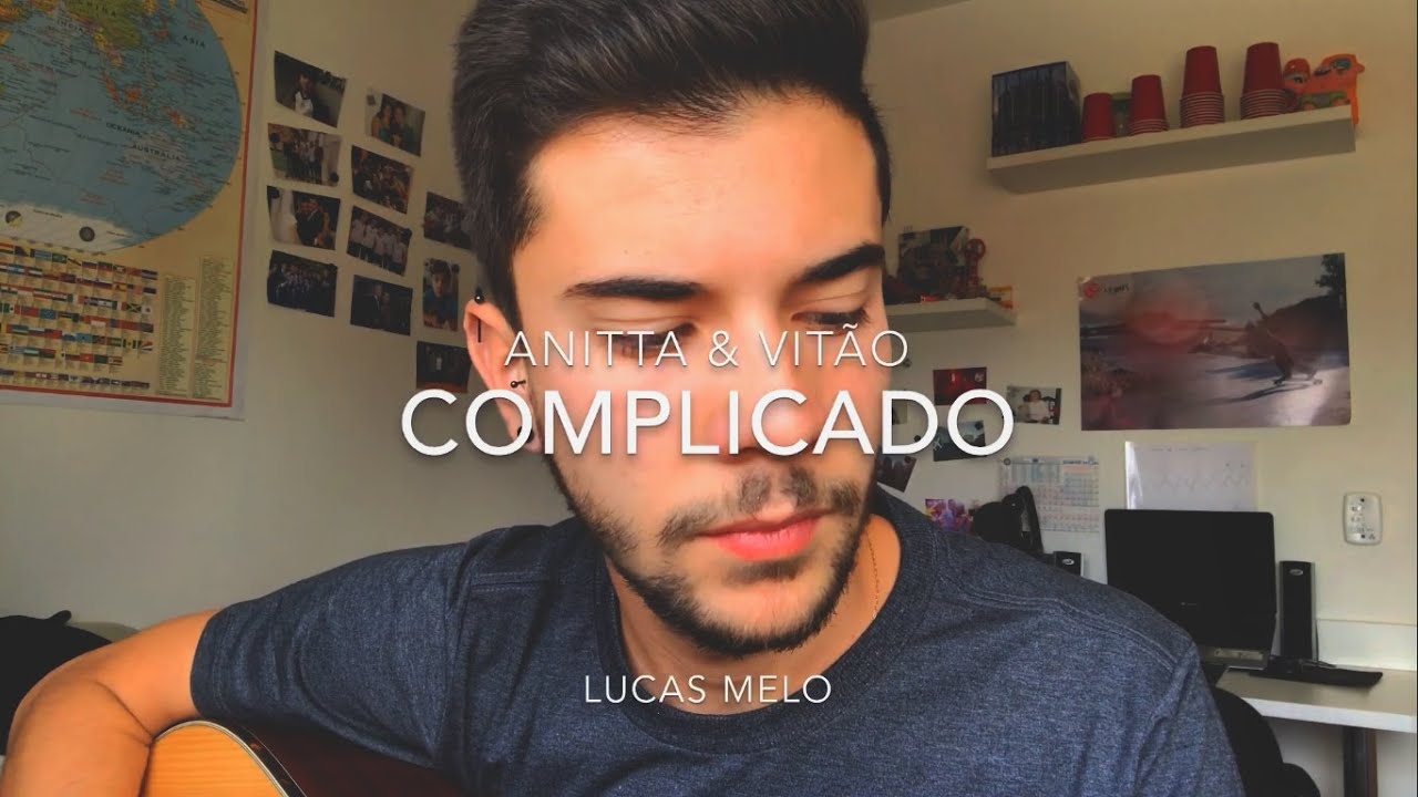 Complicado – Anitta & Vitão(Lucas Melo cover)